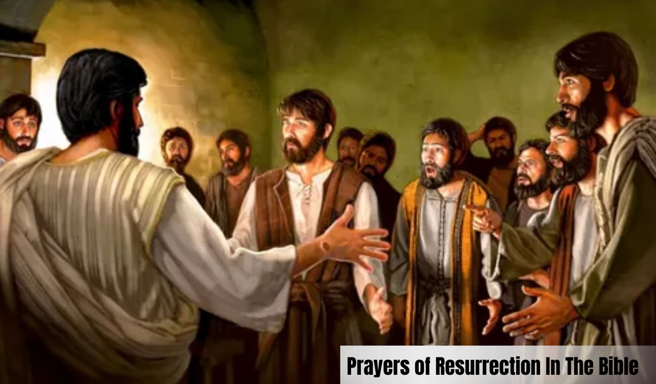 200 Prayers of Resurrection In The Bible
