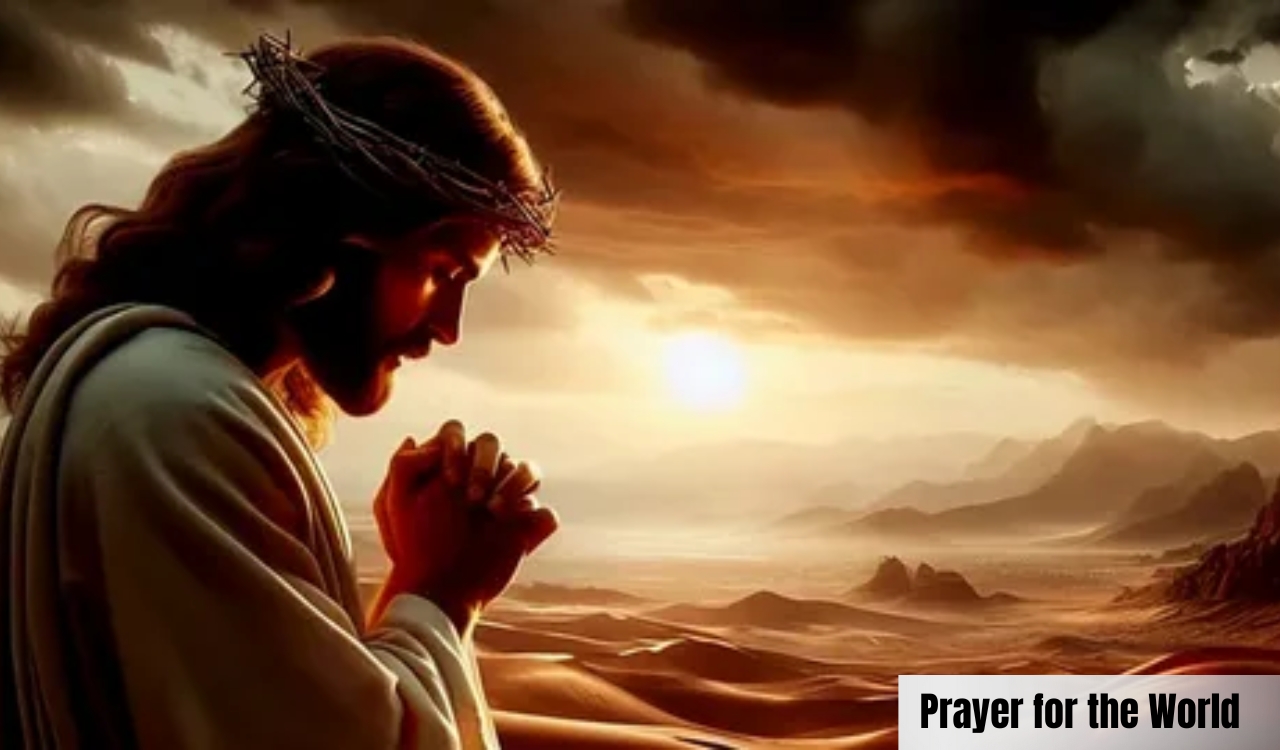 43 Powerful Prayer For The World
