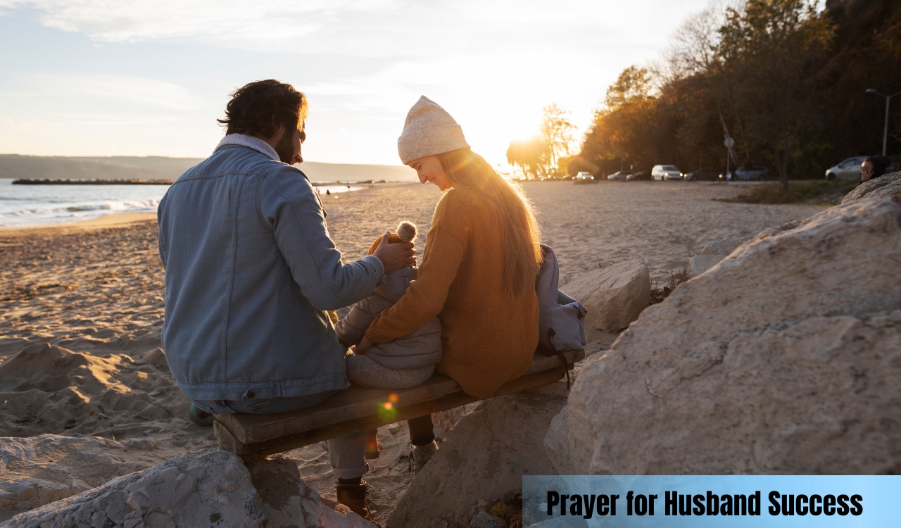 150+ Powerful Prayer For Husband's Success That Work