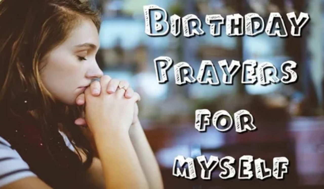 Birthday Prayer for Myself – Powerful Blessings, Gratitude, and Hope