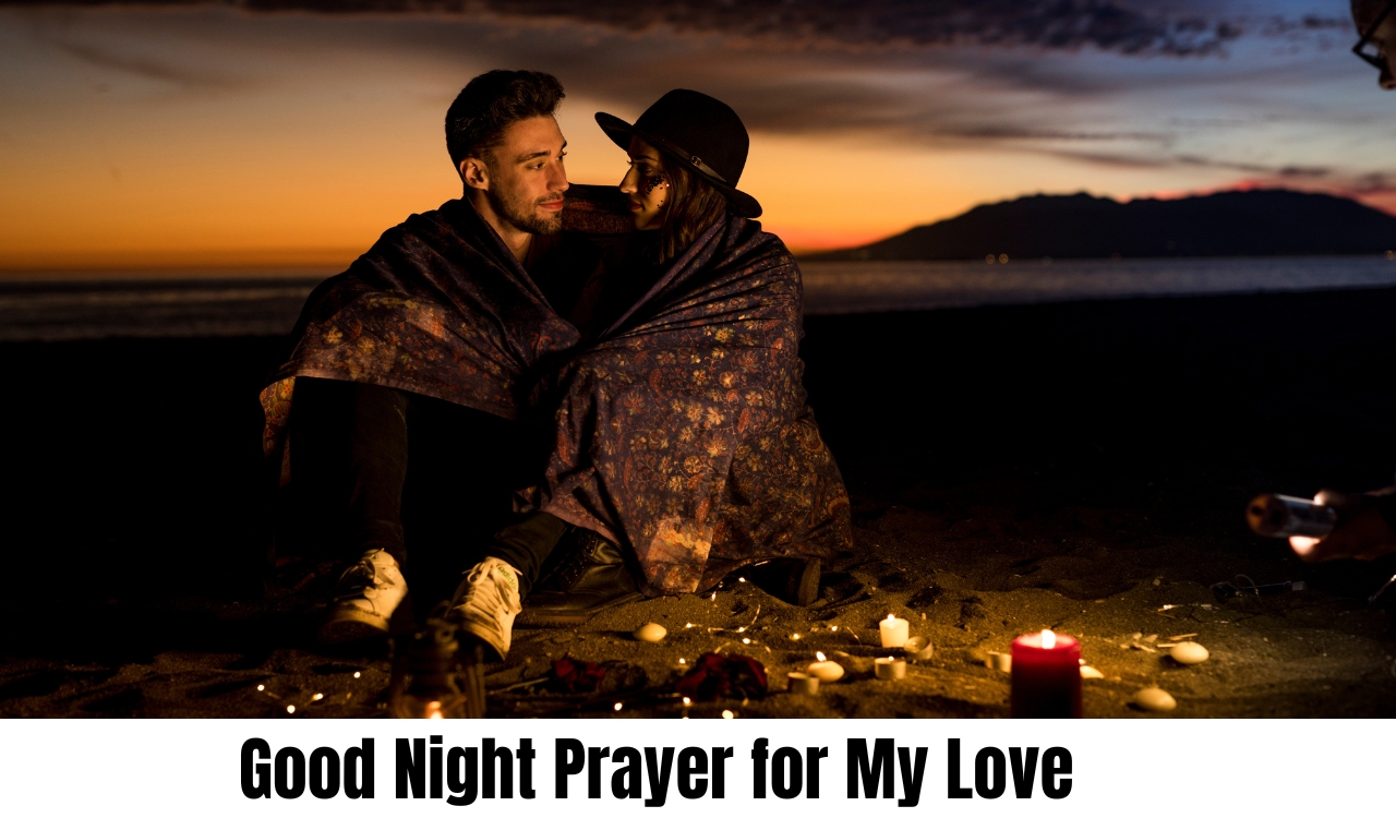 Best Good Night Prayer for My Love That Melts Hearts
