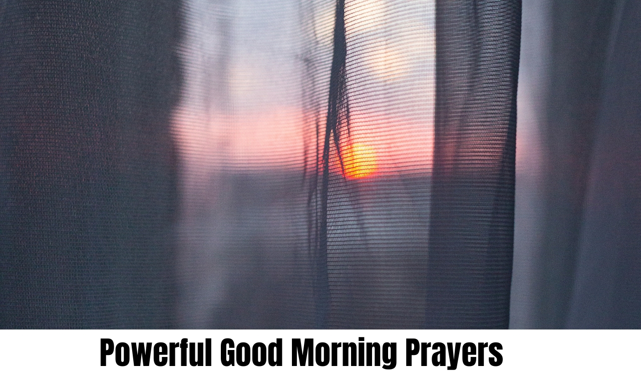 Powerful Good Morning Prayers  130 Powerful Good Morning Prayers to Inspire Every Day