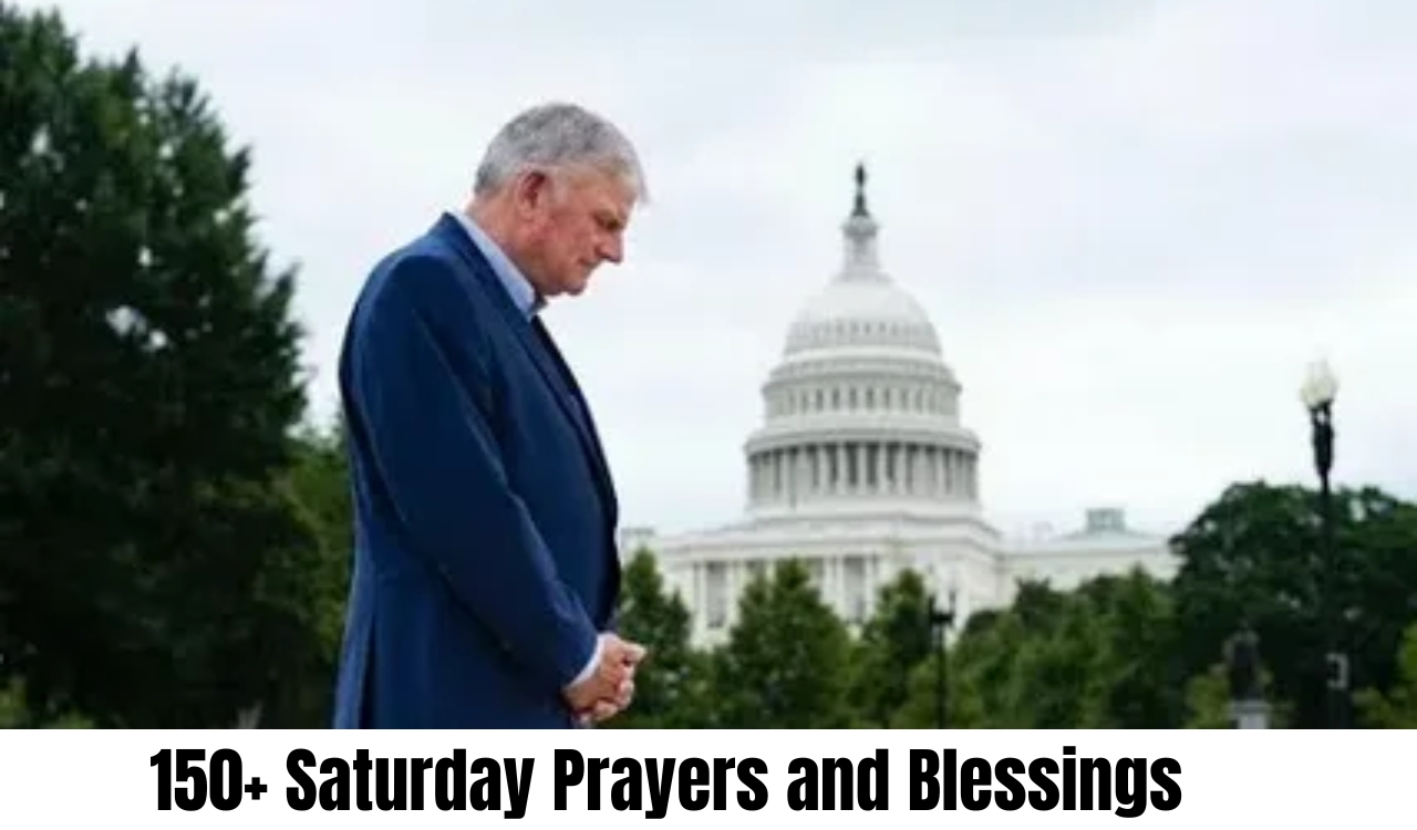 150+ Saturday Prayers and Blessings 150+ Saturday Prayers and Blessings to Inspire Your Weekend