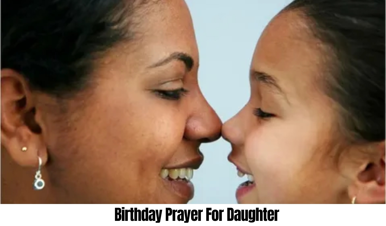 30 Powerful Birthday Prayer for Daughter to Bless Her Day