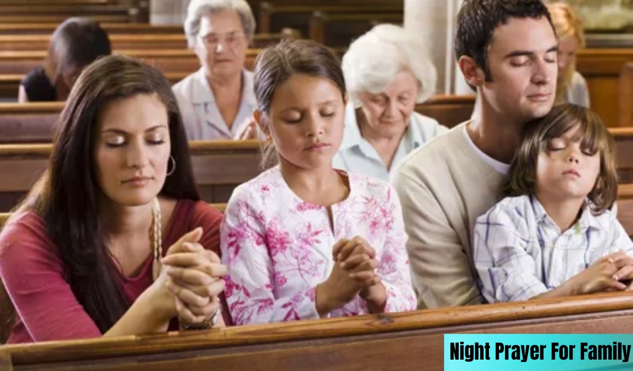 30 Night Prayer For Family That Transform Worry Into Worship

