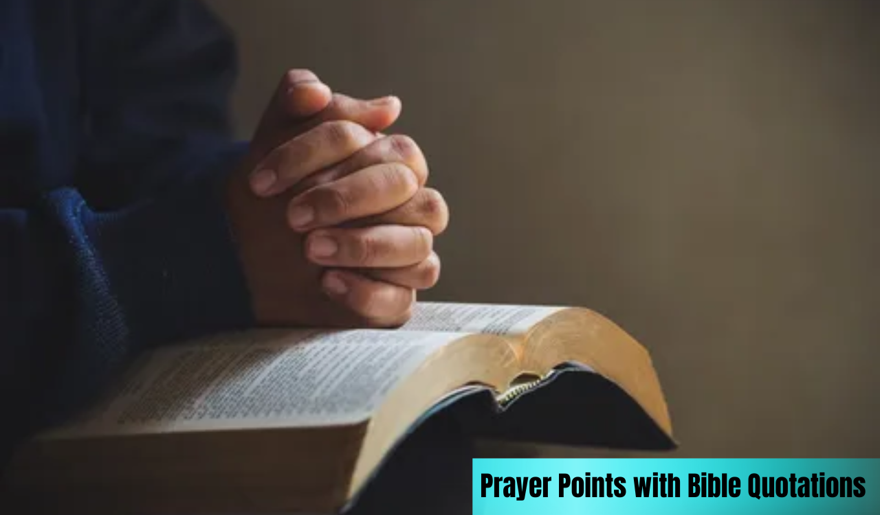 Prayer Points with Bible Quotations Shocking Prayer Points with Bible Quotations You Must Try