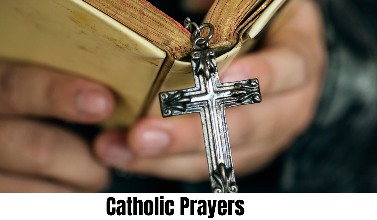 catholic prayers Catholic Prayers Proven to Strengthen Faith and Transform Life
