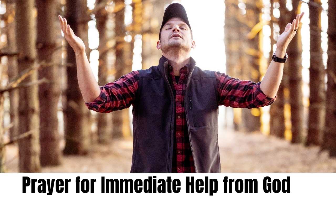 Powerful Prayer for Immediate Help from God That Truly Works