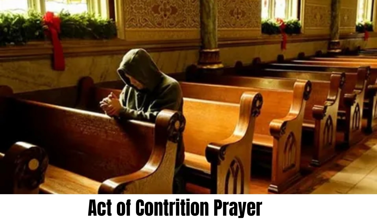 Act of Contrition Prayer  Act of Contrition Prayer Meaning History and Proven Benefits