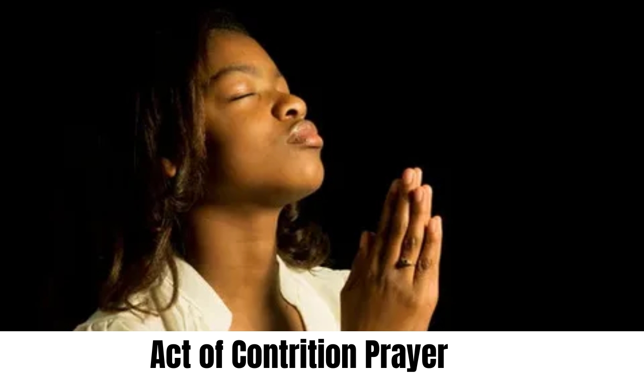 Act of Contrition Prayer Meaning History and Proven Benefits