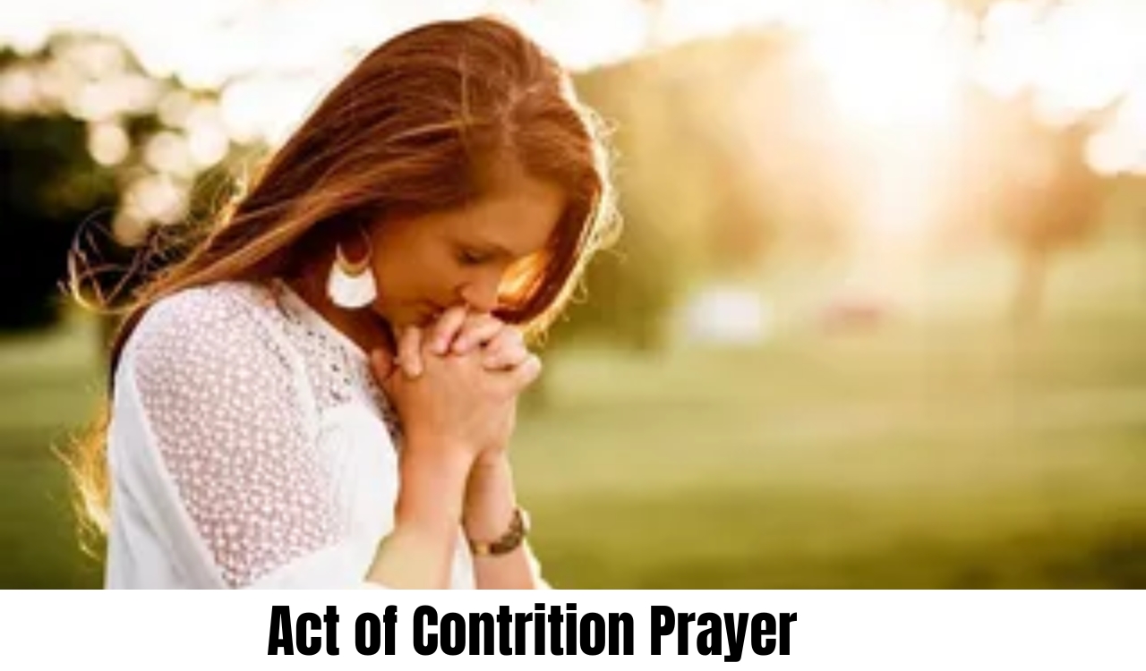 Act of Contrition Prayer  Act of Contrition Prayer Meaning History and Proven Benefits
