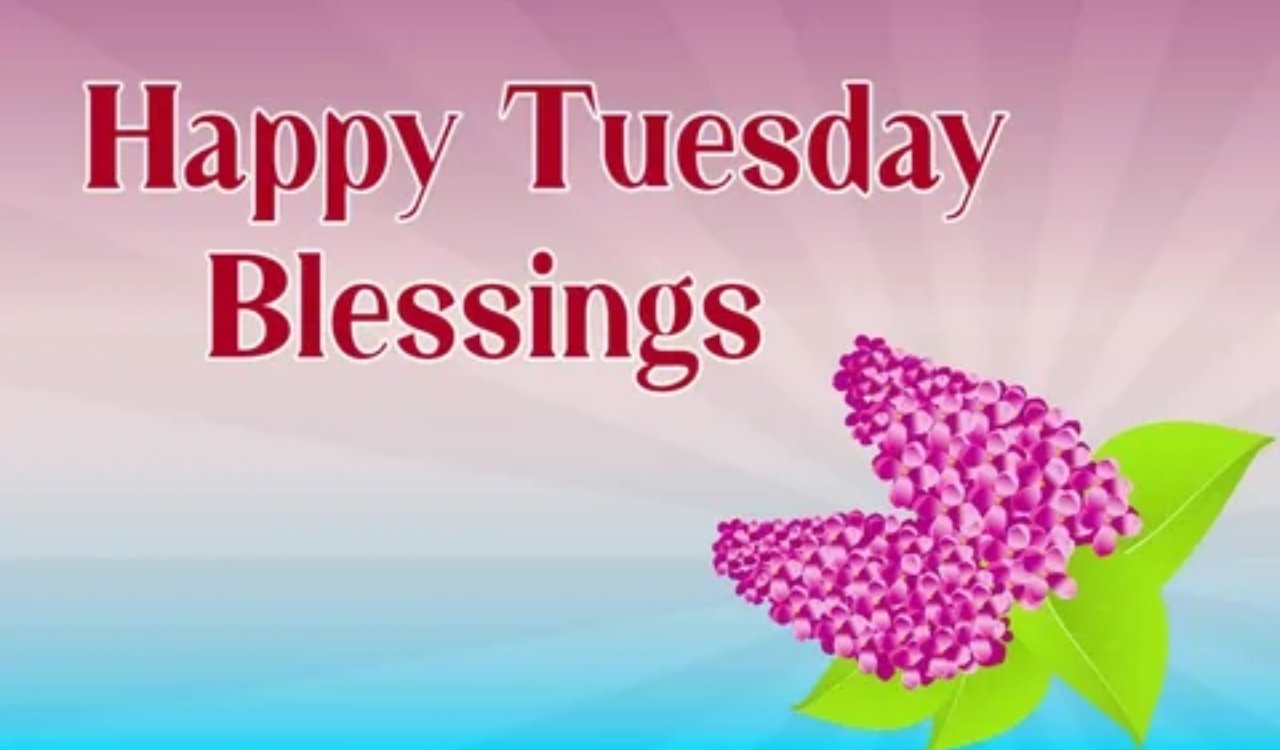 Tuesday Blessings Powerful Prayers and Messages to Inspire