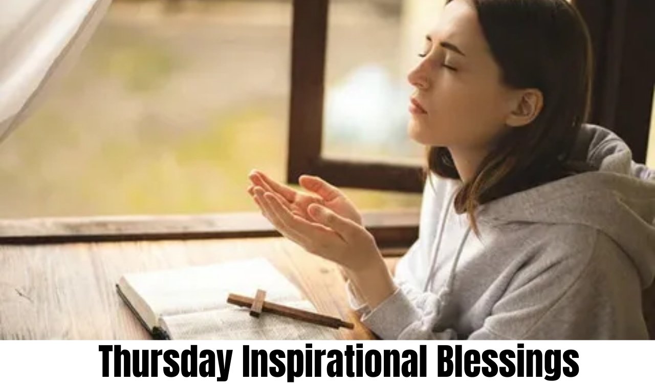 Life-Changing Good Morning Thursday Inspirational Blessings