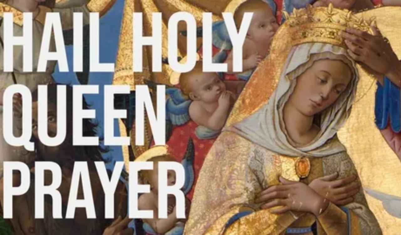 Hail Holy Queen Prayer Powerful Guide to Transform Your Faith