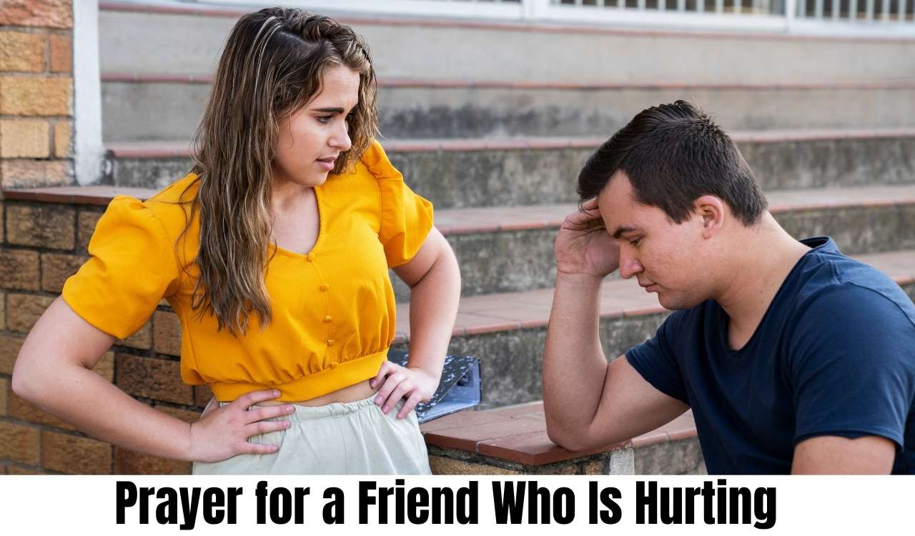 Powerful Prayer for a Friend Who Is Hurting to Bring Comfort