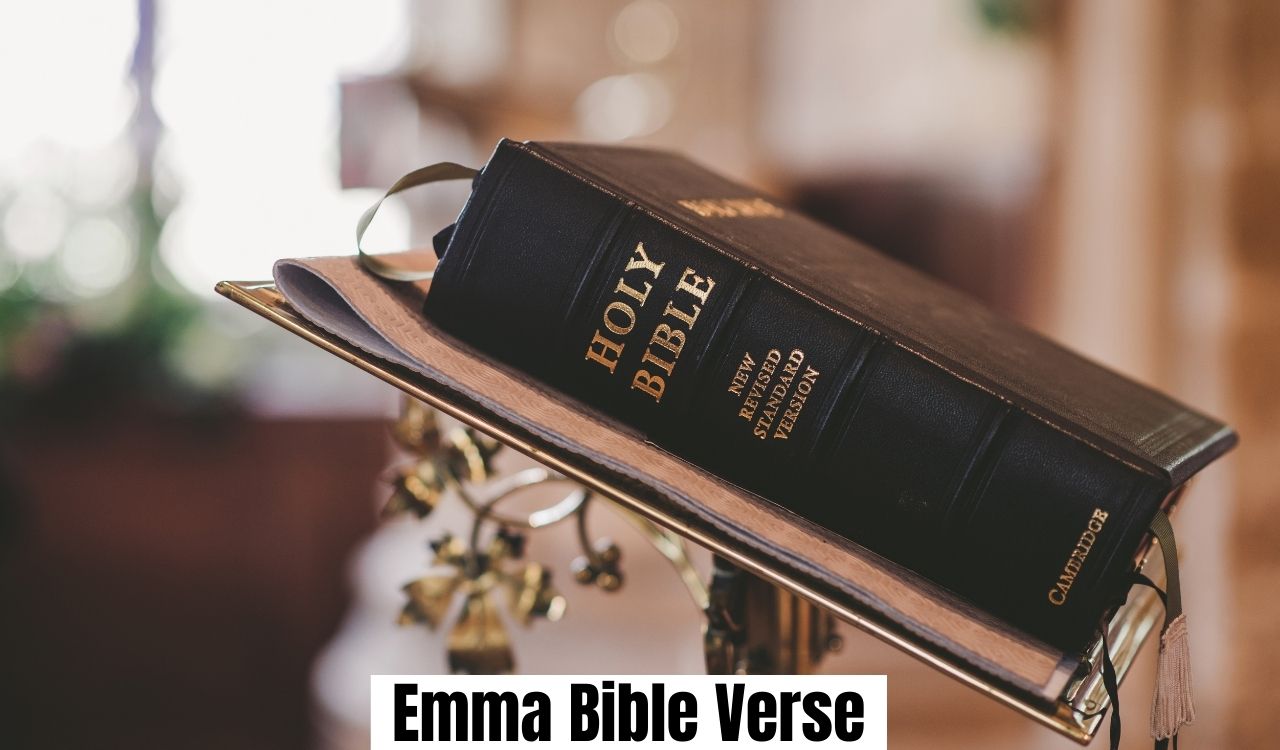 Emma Bible Verse The Surprising Truth